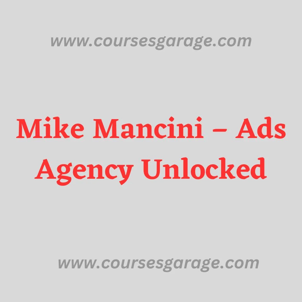 Mike Mancini – Ads Agency Unlocked