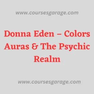 {Special Offer} Donna Eden – Colors, Auras, & The Psychic Realm