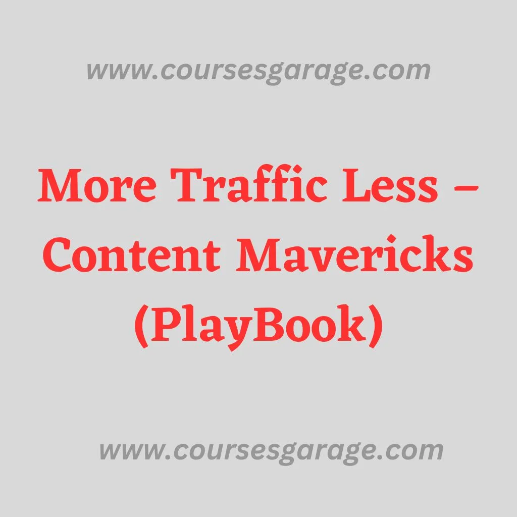 More Traffic Less – Content Mavericks (PlayBook)